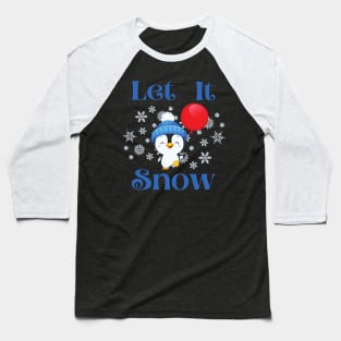 Let it snow penguin with balloon Baseball T-Shirt